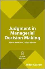 Judgment in Managerial Decision Making 8th Edition cena un informācija | Ekonomikas grāmatas | 220.lv