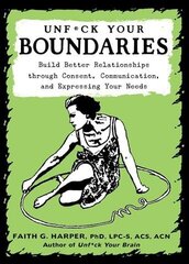 Unfuck Your Boundaries 2nd edition цена и информация | Самоучители | 220.lv