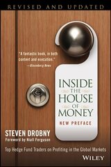 Inside the House of Money: Top Hedge Fund Traders on Profiting in the Global Markets Revised and Updated cena un informācija | Ekonomikas grāmatas | 220.lv