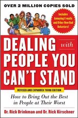 Dealing with People You Can't Stand, Revised and Expanded Third Edition: How to Bring Out the Best in People at Their Worst: How to Get the Best Out of People at Their Worst 3rd edition цена и информация | Самоучители | 220.lv