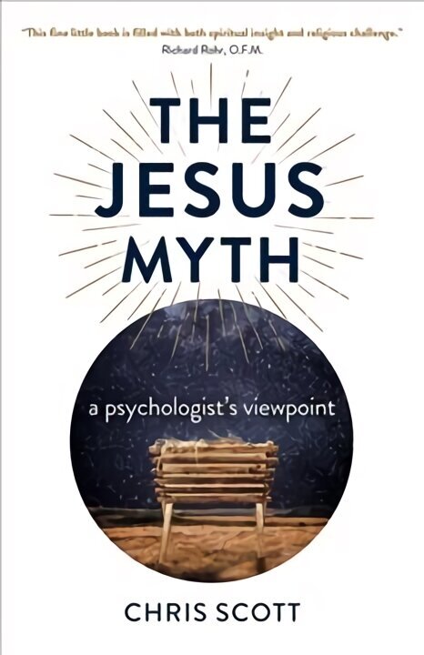 Jesus Myth, The - a psychologist`s viewpoint cena un informācija | Garīgā literatūra | 220.lv