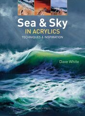 Sea & Sky in Acrylics: Techniques & Inspiration cena un informācija | Enciklopēdijas, uzziņu literatūra | 220.lv