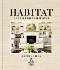 Habitat: The Field Guide to Decorating cena un informācija | Pašpalīdzības grāmatas | 220.lv