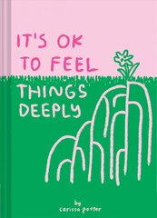 It's OK to Feel Things Deeply cena un informācija | Pašpalīdzības grāmatas | 220.lv