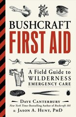 Bushcraft First Aid: A Field Guide to Wilderness Emergency Care цена и информация | Книги о питании и здоровом образе жизни | 220.lv