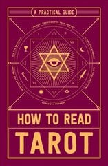 How to Read Tarot: A Practical Guide cena un informācija | Pašpalīdzības grāmatas | 220.lv