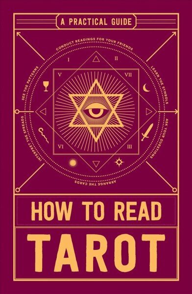 How to Read Tarot: A Practical Guide cena un informācija | Pašpalīdzības grāmatas | 220.lv