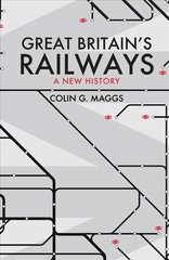 Great Britain's Railways: A New History цена и информация | Путеводители, путешествия | 220.lv