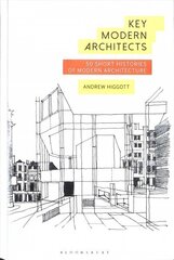 Key Modern Architects: 50 Short Histories of Modern Architecture цена и информация | Книги об архитектуре | 220.lv