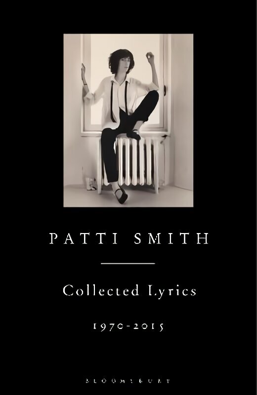 Patti Smith Collected Lyrics, 1970-2015 cena un informācija | Mākslas grāmatas | 220.lv