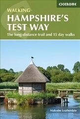 Walking Hampshire's Test Way: The long-distance trail and 15 day walks cena un informācija | Grāmatas par veselīgu dzīvesveidu un uzturu | 220.lv