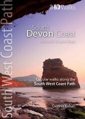 South Devon Coast - Plymouth to Lyme Regis: Circular Walks along the South West Coast Path cena un informācija | Grāmatas par veselīgu dzīvesveidu un uzturu | 220.lv