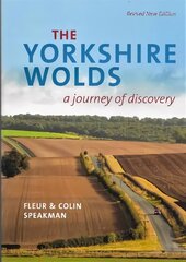 Yorkshire Wolds: A journey of Discovery 2nd edition cena un informācija | Ceļojumu apraksti, ceļveži | 220.lv