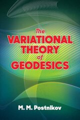 Variational Theory of Geodesics цена и информация | Книги по экономике | 220.lv
