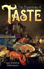 Physiology of Taste цена и информация | Книги рецептов | 220.lv