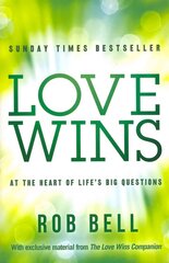 Love Wins: At the Heart of Life's Big Questions cena un informācija | Garīgā literatūra | 220.lv