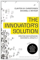 Innovator's Solution: Creating and Sustaining Successful Growth cena un informācija | Ekonomikas grāmatas | 220.lv