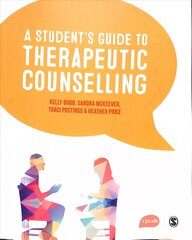 Student's Guide to Therapeutic Counselling цена и информация | Книги по социальным наукам | 220.lv