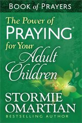 Power of Praying for Your Adult Children Book of Prayers цена и информация | Духовная литература | 220.lv