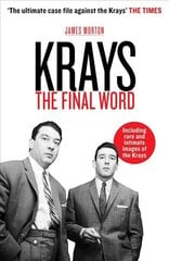 Krays: The Final Word: The Final Word - the definitive account of the Krays' life and crimes цена и информация | Биографии, автобиогафии, мемуары | 220.lv