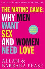 Mating Game: Why Men Want Sex & Women Need Love cena un informācija | Pašpalīdzības grāmatas | 220.lv