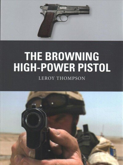 Browning High-Power Pistol cena un informācija | Mākslas grāmatas | 220.lv