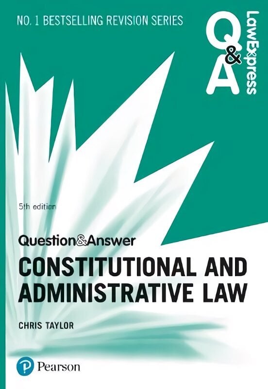 Law Express Question and Answer: Constitutional and Administrative Law 5th edition cena un informācija | Ekonomikas grāmatas | 220.lv