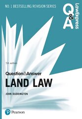 Law Express Question and Answer: Land Law, 5th edition 5th edition cena un informācija | Ekonomikas grāmatas | 220.lv