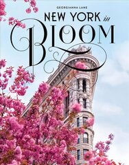 New York in Bloom цена и информация | Книги по фотографии | 220.lv