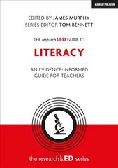 researchED Guide to Literacy: An evidence-informed guide for teachers cena un informācija | Sociālo zinātņu grāmatas | 220.lv