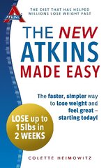 New Atkins Made Easy: The faster, simpler way to lose weight and feel great - starting today! cena un informācija | Pašpalīdzības grāmatas | 220.lv