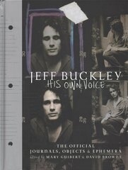 Jeff Buckley: His Own Voice: The Official Journals, Objects, and Ephemera cena un informācija | Mākslas grāmatas | 220.lv