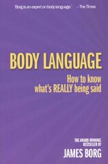 Body Language: How to know what's REALLY being said 3rd edition цена и информация | Самоучители | 220.lv