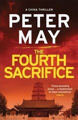 Fourth Sacrifice: A gripping hunt for the truth in this exciting mystery thriller (The China Thrillers Book 2) цена и информация | Фантастика, фэнтези | 220.lv