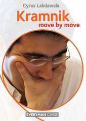 Kramnik: Move by Move cena un informācija | Grāmatas par veselīgu dzīvesveidu un uzturu | 220.lv