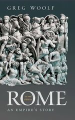 Rome: An Empire's Story cena un informācija | Vēstures grāmatas | 220.lv