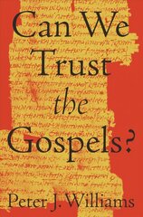 Can We Trust the Gospels? cena un informācija | Garīgā literatūra | 220.lv