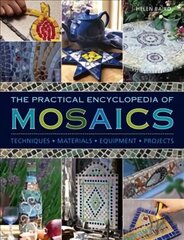 Practical Encyclopedia of Mosaics: Techniques, Materials, Equipment, Projects cena un informācija | Grāmatas par veselīgu dzīvesveidu un uzturu | 220.lv