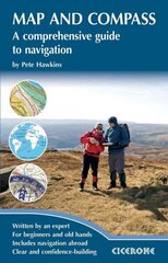 Map and Compass: A comprehensive guide to navigation 2nd Revised edition cena un informācija | Ceļojumu apraksti, ceļveži | 220.lv