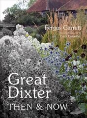 Great Dixter: Then & Now цена и информация | Книги по садоводству | 220.lv