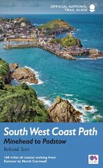 South West Coast Path: Minehead to Padstow: National Trail Guide cena un informācija | Grāmatas par veselīgu dzīvesveidu un uzturu | 220.lv