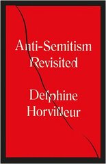 Anti-Semitism Revisited: How the Rabbis Made Sense of Hatred cena un informācija | Garīgā literatūra | 220.lv