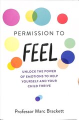 Permission to Feel: Unlock the power of emotions to help yourself and your children thrive cena un informācija | Pašpalīdzības grāmatas | 220.lv