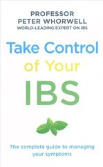 Take Control of your IBS: The Complete Guide to Managing Your Symptoms цена и информация | Самоучители | 220.lv