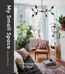 My Small Space: Starting Out in Style cena un informācija | Grāmatas par arhitektūru | 220.lv