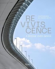 Reviviscence: A Bridge over Genoa цена и информация | Книги об архитектуре | 220.lv
