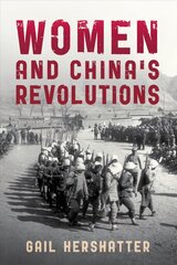 Women and China's Revolutions cena un informācija | Vēstures grāmatas | 220.lv