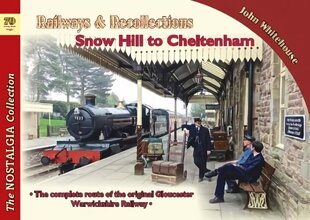 Railways & Recollections Snow Hill to Cheltenham цена и информация | Путеводители, путешествия | 220.lv