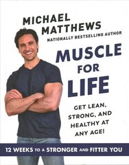 Muscle for Life: Get Lean, Strong, and Healthy at Any Age! cena un informācija | Pašpalīdzības grāmatas | 220.lv