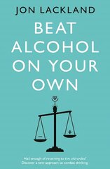 Beat alcohol on your own cena un informācija | Pašpalīdzības grāmatas | 220.lv